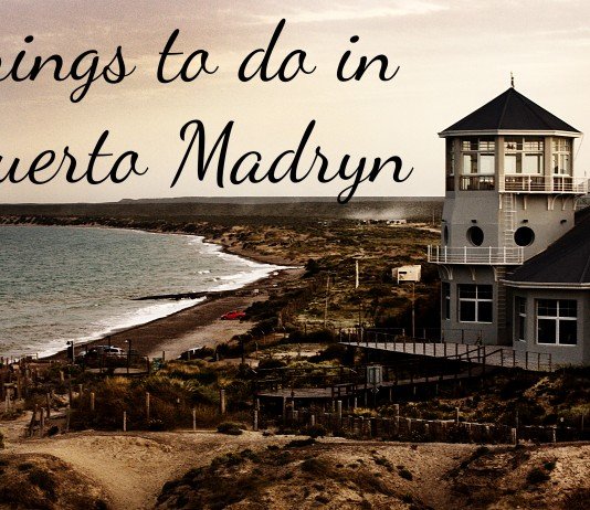 Things to do in Puerto Madryn, Argentina